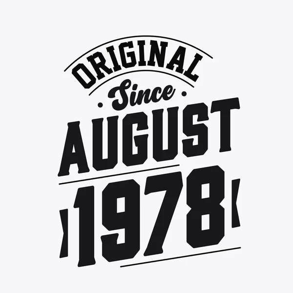 Born August 1978 Retro Vintage Birthday Original August 1978 — Stock Vector