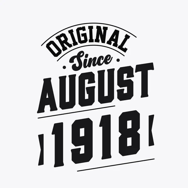 Geboren August 1918 Retro Vintage Geburtstag Original Seit August 1918 — Stockvektor