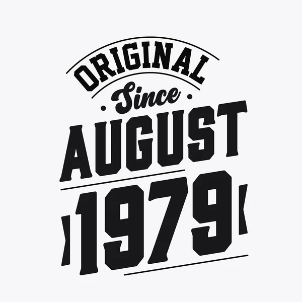 Born August 1979 Retro Vintage Birthday Original August 1979 — Stock Vector