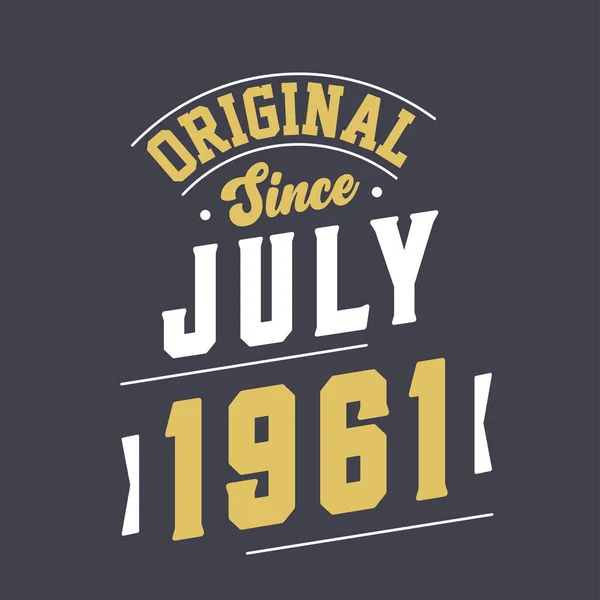 Orijinal Temmuz 1961 Den Beri Doğum Temmuz 1961 Retro Vintage — Stok Vektör