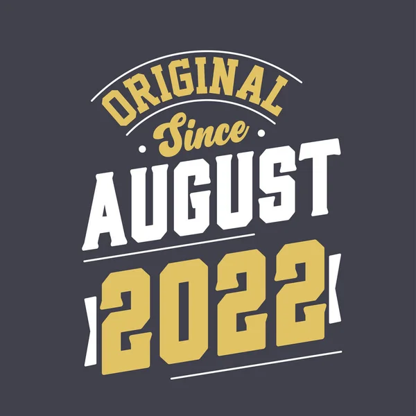 Original August 2022 Born August 2022 Retro Vintage Birthday — Stock Vector