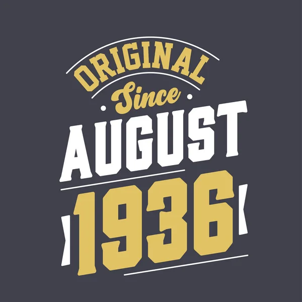 Original Desde Agosto 1936 Nascido Agosto 1936 Retro Aniversário Vintage —  Vetores de Stock
