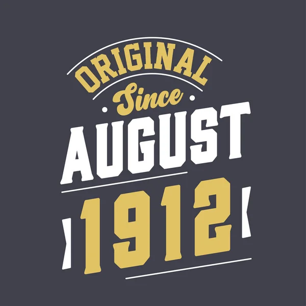 Ursprunglig Sedan Augusti 1912 Född Augusti 1912 Retro Vintage Födelsedag — Stock vektor