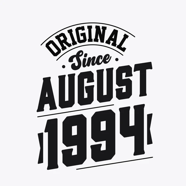Nascido Agosto 1994 Retro Vintage Birthday Original August 1994 —  Vetores de Stock