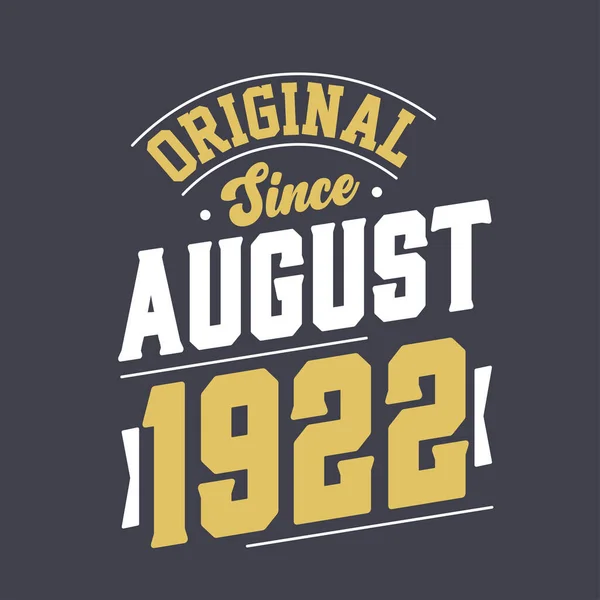 Original August 1922 Born August 1922 Retro Vintage Birthday — Stock Vector