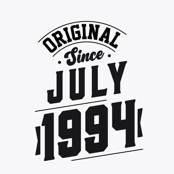 Nascido Julho 1994 Retro Vintage Birthday Original July 1994 —  Vetores de Stock