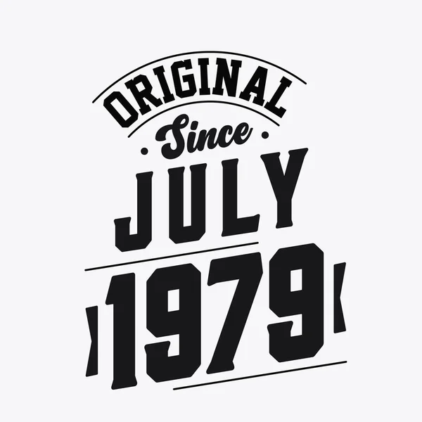 Nascido Julho 1979 Retro Vintage Birthday Original July 1979 —  Vetores de Stock