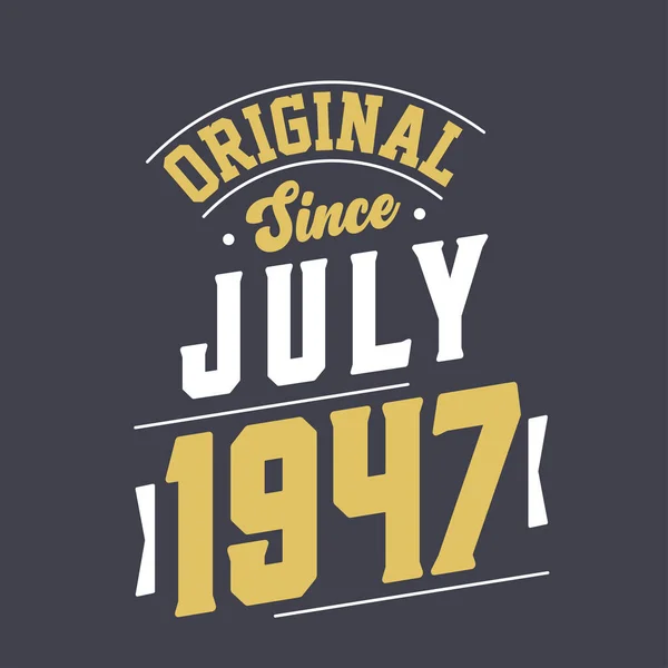 Orijinal Temmuz 1947 Den Beri Doğum Temmuz 1947 Retro Vintage — Stok Vektör