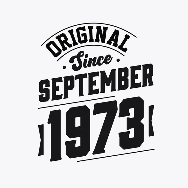 Septembre 1973 Retro Vintage Anniversaire Original Depuis Septembre 1973 — Image vectorielle