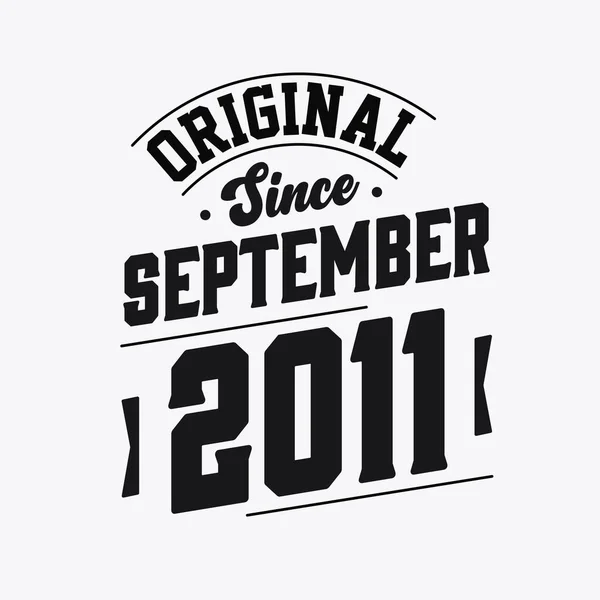 Nascido Setembro 2011 Retro Vintage Aniversário Original Desde Setembro 2011 —  Vetores de Stock