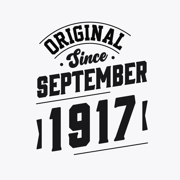 Nascido Setembro 1917 Retro Vintage Aniversário Original Desde Setembro 1917 —  Vetores de Stock
