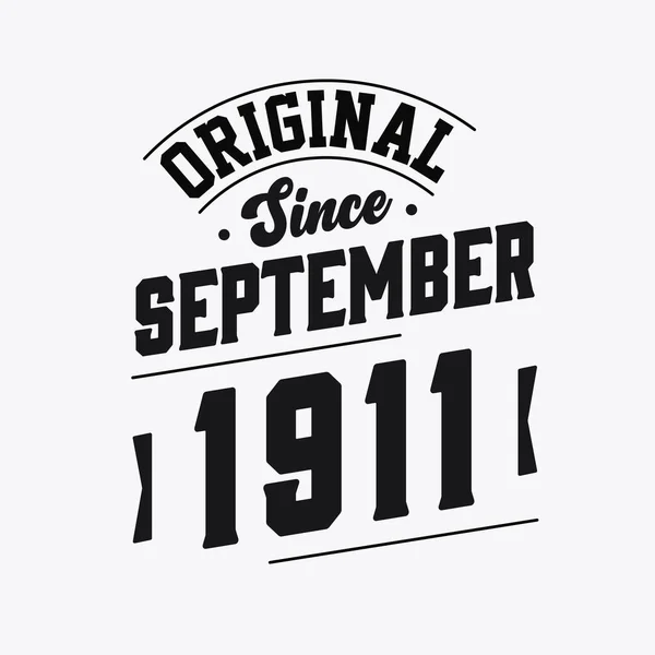 Nascido Setembro 1911 Retro Vintage Aniversário Original Desde Setembro 1911 —  Vetores de Stock
