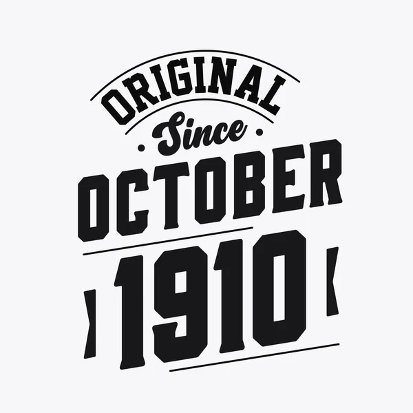 Nacido Octubre 1910 Cumpleaños Retro Vintage Original Desde Octubre 1910 — Vector de stock