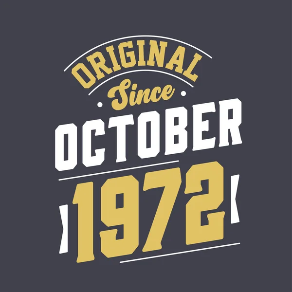 Orijinal Ekim 1972 Den Beri Ekim 1972 Doğdu Retro Vintage — Stok Vektör