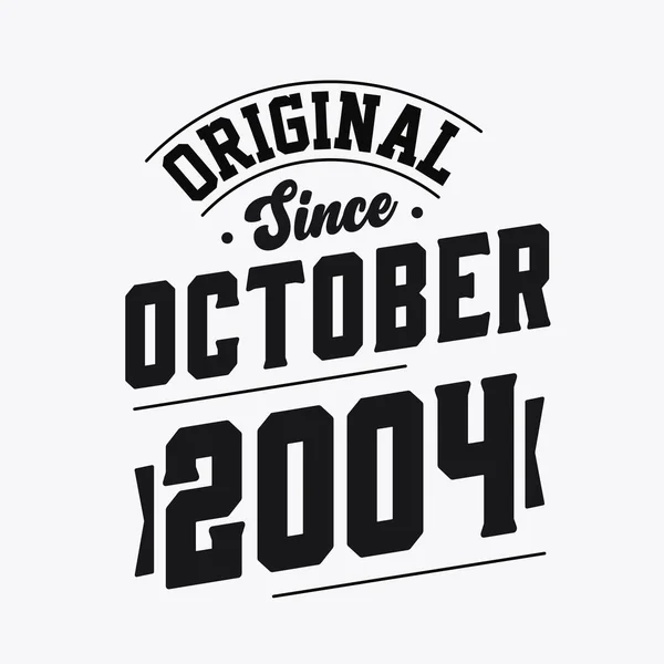 Born October 2004 Retro Vintage Birthday Original October 2004 — Stock Vector