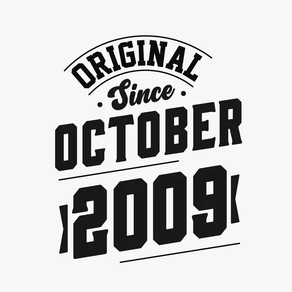 Ekim 2009 Doğdu Retro Vintage Birthday Orijinal Ekim 2009 Dan — Stok Vektör