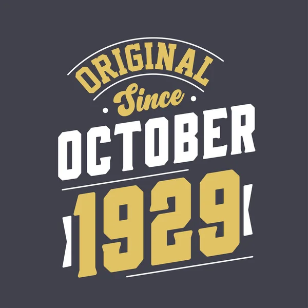 Original October 1929 Born October 1929 Retro Vintage Birthday — Stock Vector