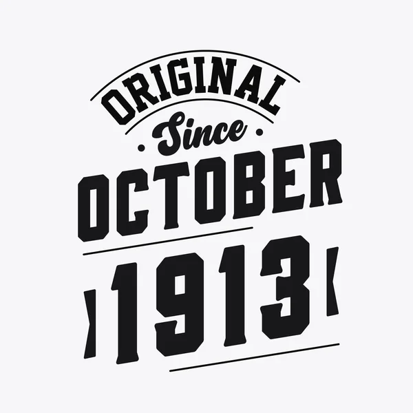 Nascido Outubro 1913 Retro Vintage Birthday Original October 1913 — Vetor de Stock