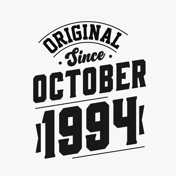 Nascido Outubro 1994 Retro Vintage Birthday Original October 1994 —  Vetores de Stock