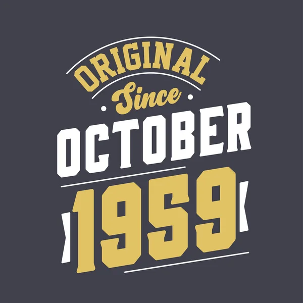 Origineel Sinds Oktober 1959 Geboren Oktober 1959 Retro Vintage Verjaardag — Stockvector