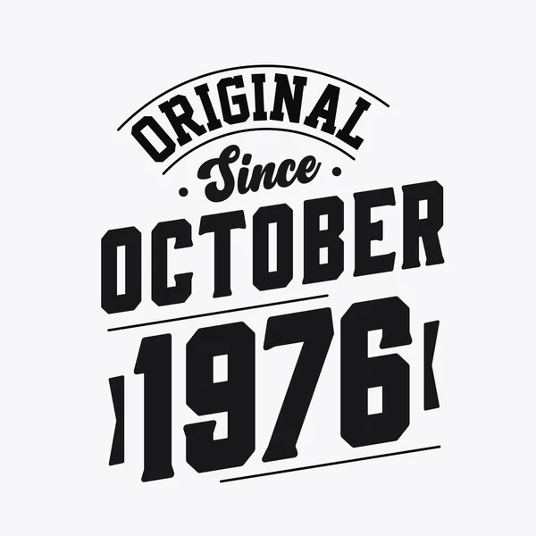 Geboren Oktober 1976 Retro Vintage Verjaardag Origineel Sinds Oktober 1976 — Stockvector