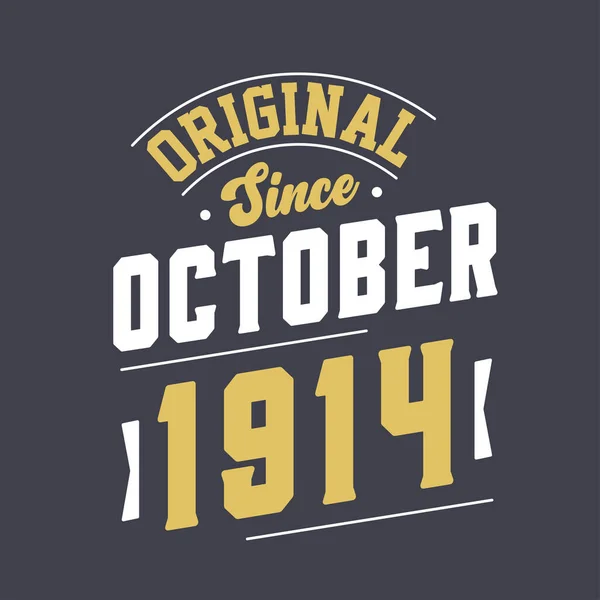 Original October 1914 Born October 1914 Retro Vintage Birthday — Stock Vector