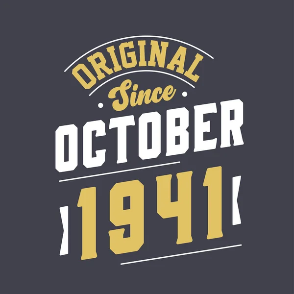 Original Desde Outubro 1941 Nascido Outubro 1941 Retro Aniversário Vintage —  Vetores de Stock