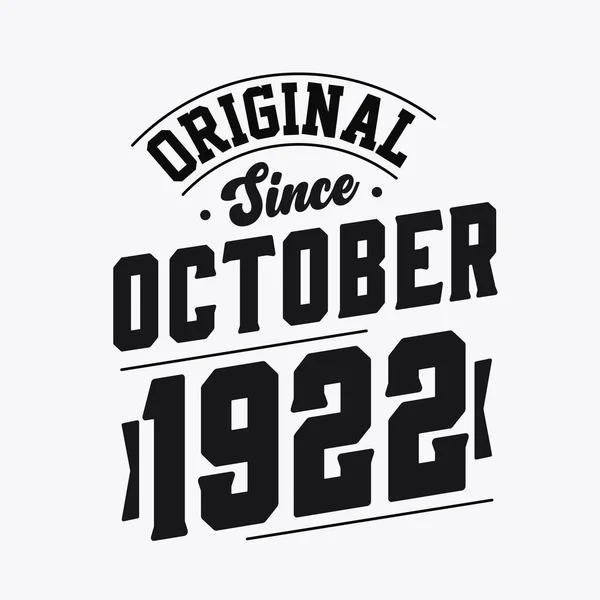 Nacido Octubre 1922 Cumpleaños Retro Vintage Original Desde Octubre 1922 — Vector de stock