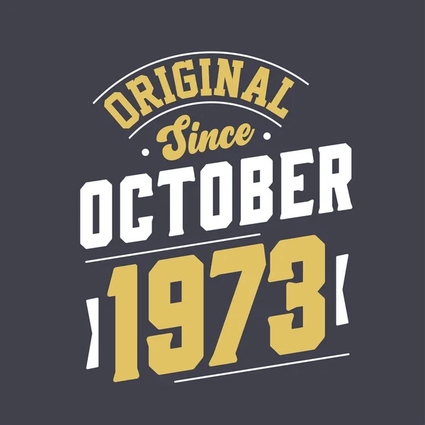 Orijinal Ekim 1973 Ten Beri Ekim 1973 Doğdu Retro Vintage — Stok Vektör