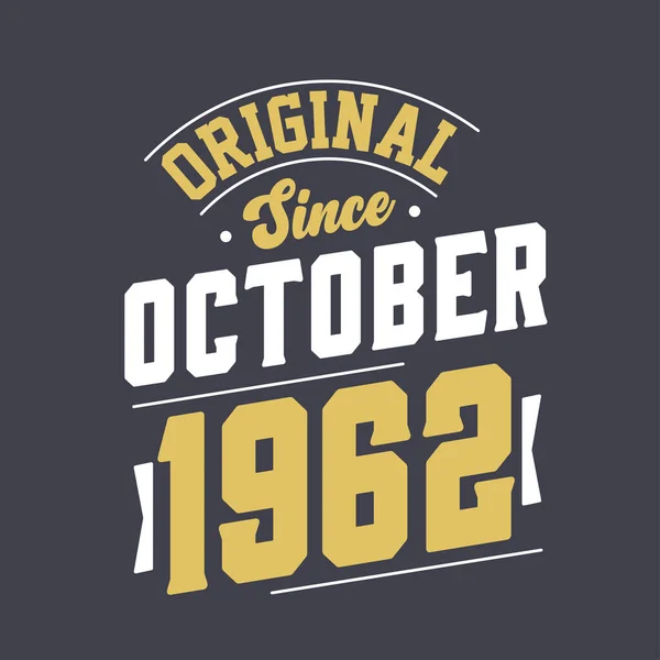 Original October 1962 Born October 1962 Retro Vintage Birthday — Stock Vector
