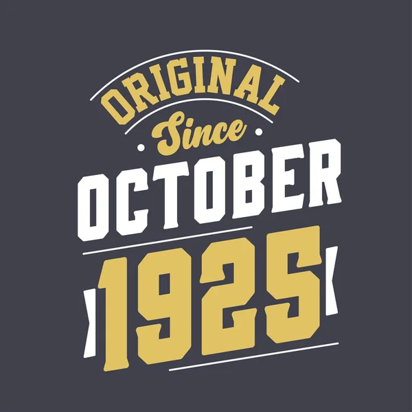 Original Desde Octubre 1925 Nacido Octubre 1925 Retro Vintage Cumpleaños — Vector de stock