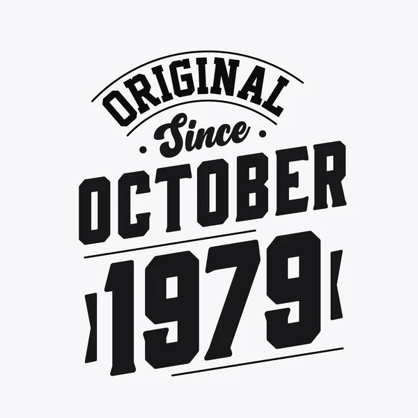 Nascido Outubro 1979 Retro Vintage Birthday Original October 1979 —  Vetores de Stock