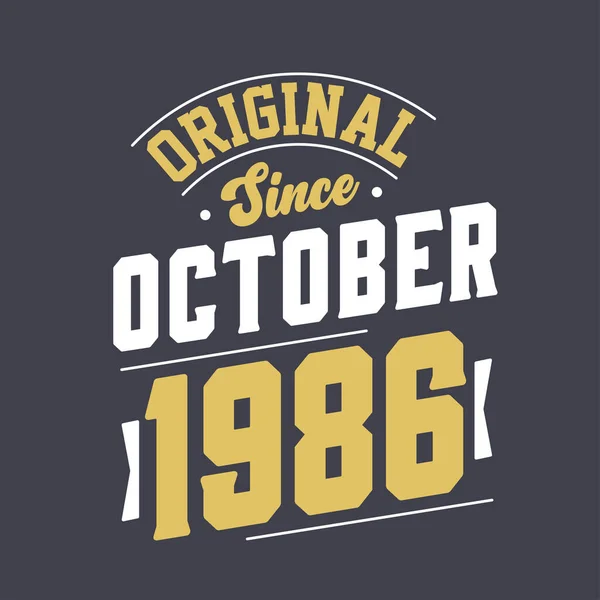 Original October 1986 Born October 1986 Retro Vintage Birthday — Stock Vector