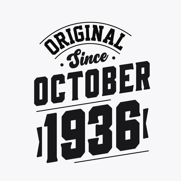 Född Oktober 1936 Retro Vintage Födelsedag Original Sedan Oktober 1936 — Stock vektor