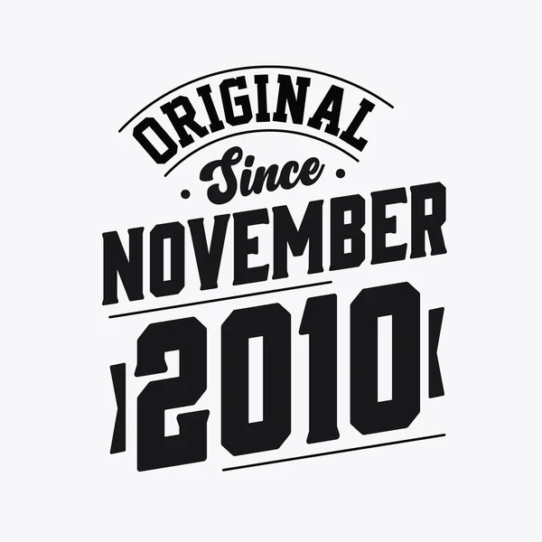 Nascido Novembro 2010 Retro Vintage Aniversário Original Desde Novembro 2010 — Vetor de Stock