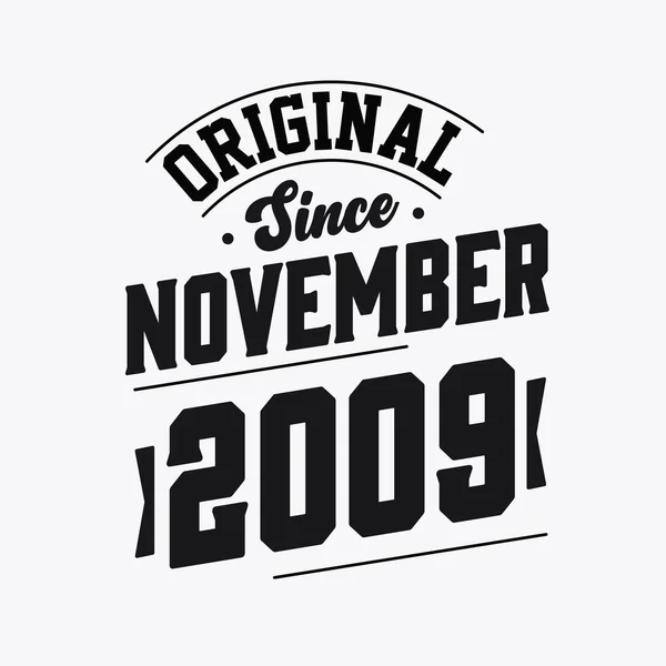 Urodzony Listopadzie 2009 Roku Retro Vintage Birthday Oryginalny Tekst Listopada — Wektor stockowy