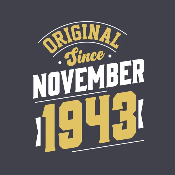 Original Desde Novembro 1943 Nascido Novembro 1943 Retro Vintage Birthday — Vetor de Stock