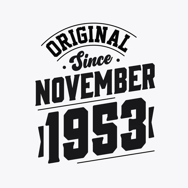 Born November 1953 Retro Vintage Birthday Original November 1953 — Stock Vector