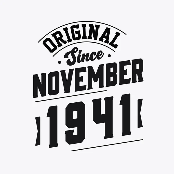 Nascido Novembro 1941 Retro Vintage Aniversário Original Desde Novembro 1941 —  Vetores de Stock