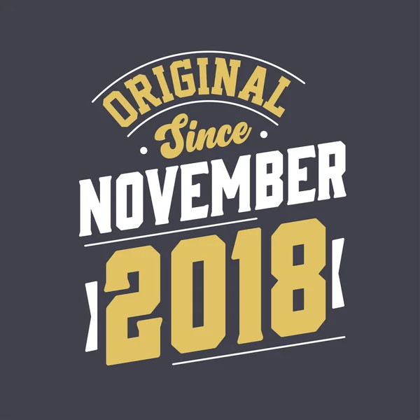 Eredeti 2018 November Óta Született 2018 Novemberében Retro Vintage Születésnap — Stock Vector