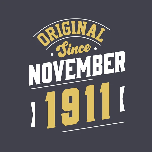 Original November 1911 Born November 1911 Retro Vintage Birthday — Stock Vector