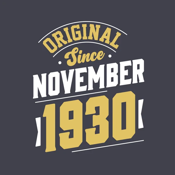 Original Desde Novembro 1930 Nascido Novembro 1930 Retro Vintage Aniversário — Vetor de Stock