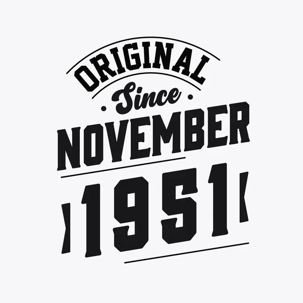 Född November 1951 Retro Vintage Födelsedag Original Sedan November 1951 — Stock vektor