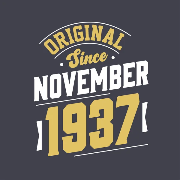 Original Desde Novembro 1937 Nascido Novembro 1937 Retro Vintage Aniversário —  Vetores de Stock