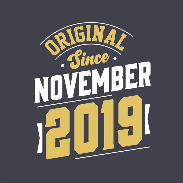 Eredeti 2019 November Óta Született 2019 November Retro Vintage Születésnap — Stock Vector