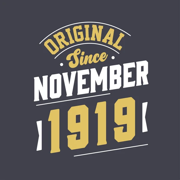 Original November 1919 Born November 1919 Retro Vintage Birthday — Stock Vector