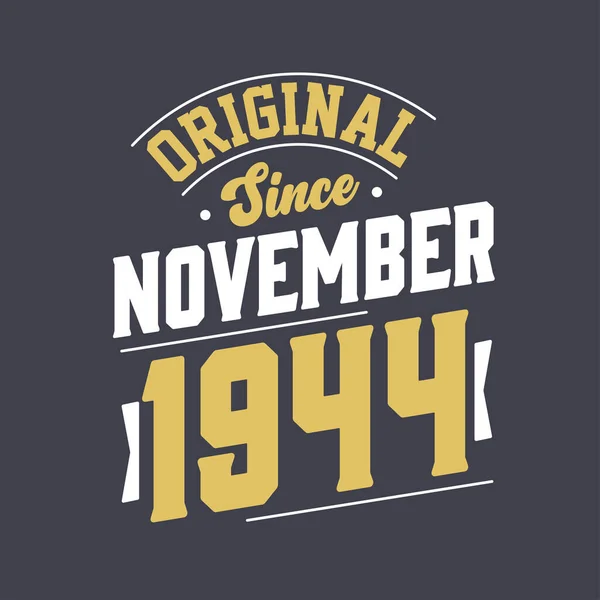 Original Desde Novembro 1944 Nascido Novembro 1944 Retro Vintage Aniversário — Vetor de Stock
