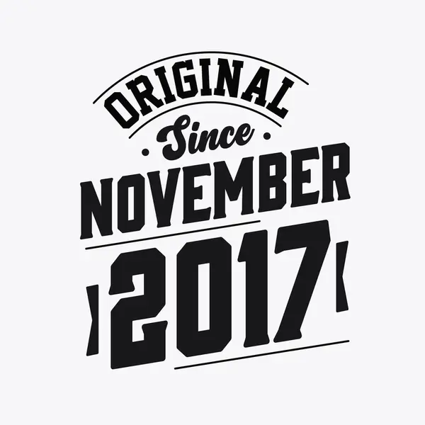 Nascido Novembro 2017 Retro Vintage Aniversário Original Desde Novembro 2017 — Vetor de Stock