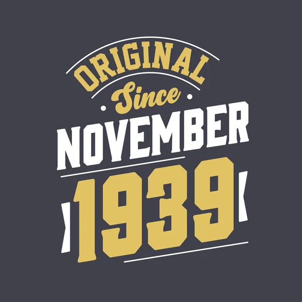 Origineel Sinds November 1939 Geboren November 1939 Retro Vintage Verjaardag — Stockvector