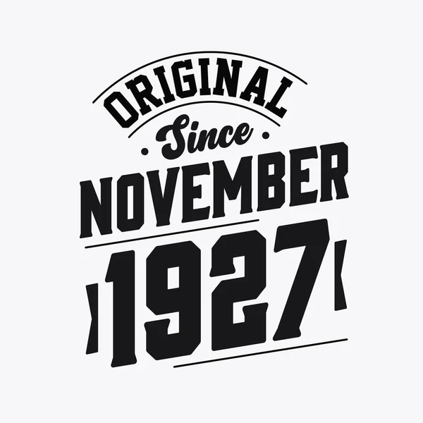 Nascido Novembro 1927 Retro Vintage Aniversário Original Desde Novembro 1927 —  Vetores de Stock